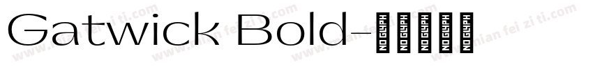Gatwick Bold字体转换